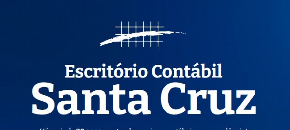 Conheça os serviços do Escritório Contábil Santa Cruz